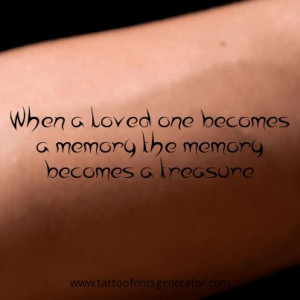 when-a-loved-one-becomes-a-memory-the-memory-becomes-a-treasure ...