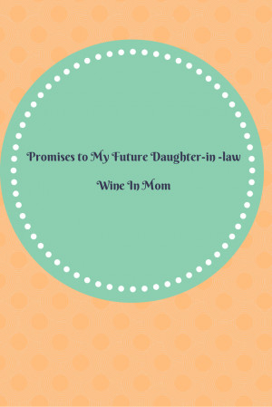 Promises to my daughter in law