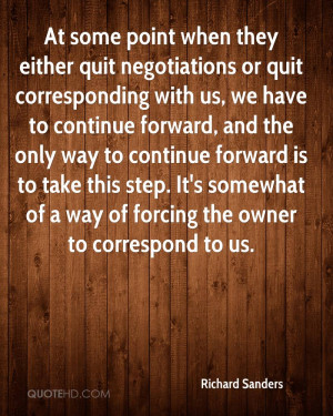 At some point when they either quit negotiations or quit corresponding ...
