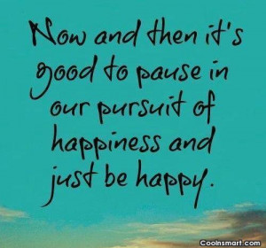 Happiness Quotes, Sayings about being happy