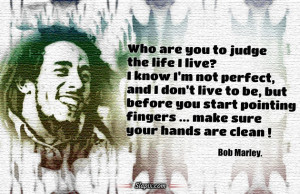 Who are you to judge the life I live | Quotes on Slapix.com