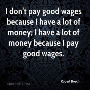 Robert Bosch Quotes