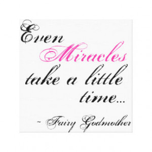 Fairy Godmother Quotes miracle Fairy Godmother quote