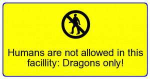 dragon warning photo: DRAGON SAYINGS warning-sign-generator.gif