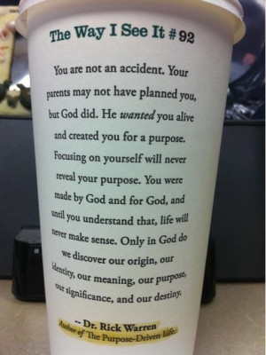 ... , Coffee Cups, Well Said, Truths, Starbucks Cups, Rick Warren Quotes