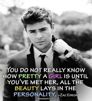 beauty quotes. ~Zac Efron: Beauty Quotes, Efron Quotes, Quotes Zac ...