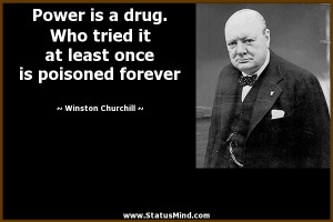 ... once is poisoned forever - Winston Churchill Quotes - StatusMind.com