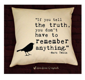 Tell the Truth Pillow Cover Pillow Talk Series Mark Twain Quote Decor ...