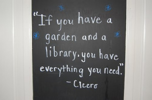 If You Have A Garden And A Library