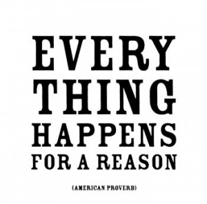 everything-happens-for-a-reason.jpg