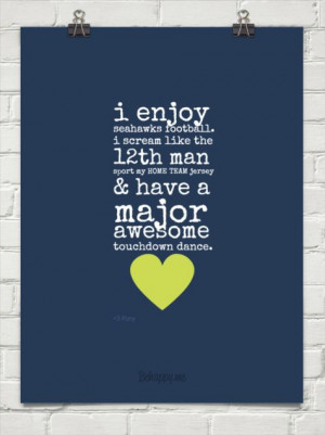 enjoy seahawks football. i scream like the 12th man sport my home ...