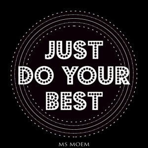 Just do your best #quote