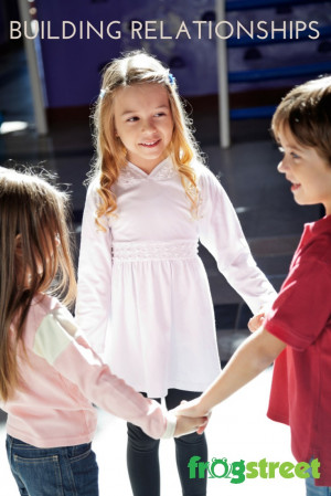 Building relationships in the Early Childhood Education Classroom
