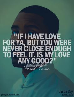 frank ocean quotes tumblr more quotes tattoo quotes sayinggg ...