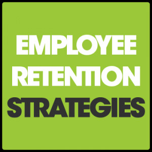Employee Retention Employee retention strategies