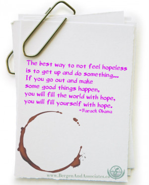 Feeling Hopeless Quotes To not feel hopeless is to