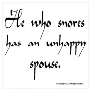 CafePress > Wall Art > Posters > Funny Snoring Proverb Wall Art Poster