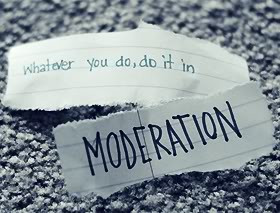Moderation Quotes & Sayings