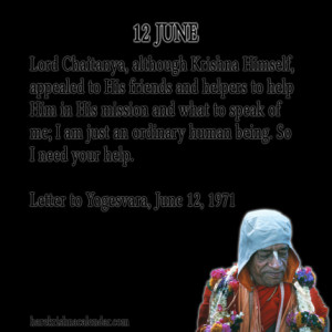 ... quotes of Srila Prabhupada, which he spock in the month of June