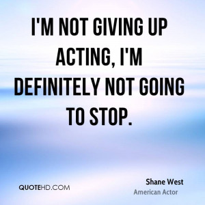 shane-west-shane-west-im-not-giving-up-acting-im-definitely-not-going ...