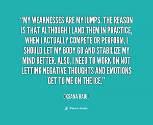 quote-Oksana-Baiul-my-weaknesses-are-my-jumps-the-reason-94283.png
