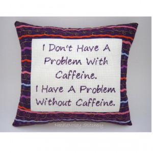 Funny Cross Stitch Pillow, Cross Stitch Quote, Purple Pillow, Caffeine ...