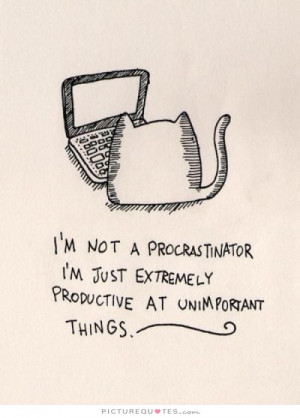Procrastination Quotes Lazy Quotes