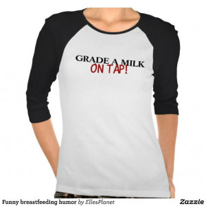 Funny breastfeeding humor t-shirt