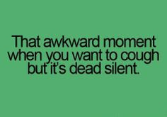 awkward moment quote - LOL! For more hilarious jokes and funny quotes ...