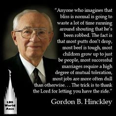 President Hinckley Quote love this 