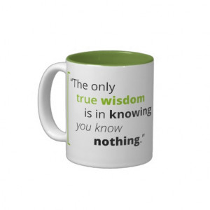 You Know Nothing” Socrates Quote Coffee Mug
