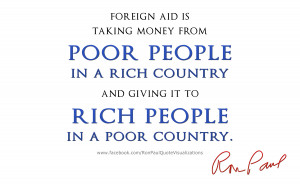 ... and Presidential Candidate Ron Paul does not like foreign aid