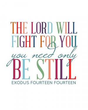 the lord will fight for you