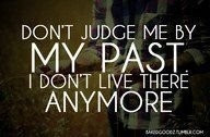 Being judgmental never got this world where it is today. Great quote!
