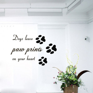 Wall Decals Quote Dogs Leave Paw Prints On Your Heart Pets Home Vinyl ...