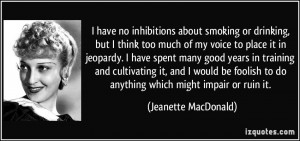 Quotes Smoking ~ I have no inhibitions about smoking or drinking, but ...
