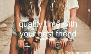 ... .com/quality-time-with-your-best-friend-friendship-quote