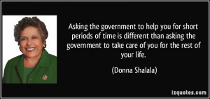 Asking the government to help you for short periods of time is ...