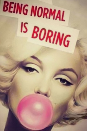 Marilyn Monroe Quotes Being Normal Is Boring Print Silk POSTER 13x19