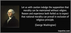 the supposition that morality can be maintained without religion ...