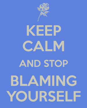 Stop Blaming Quotes