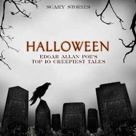 halloween edgar allan poe s top 10 creepiest tales scary stories scary ...