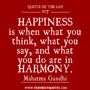 HAPPINESS QUOTE OF THE DAY, GANDHI QUOTES