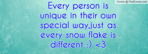 every person is unique in their own special way , Pictures , just as ...