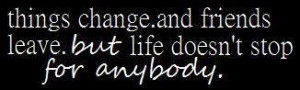 things-change-and-friends-leave-change-quote.jpg