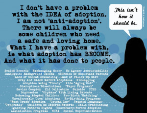 don't have a problem with the idea of adoption, it is what adoption ...