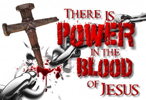 20 Things the Blood of Jesus Does