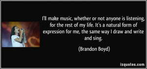 ll make music, whether or not anyone is listening, for the rest of ...