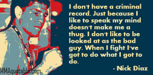 Nick Diaz on not being a thug