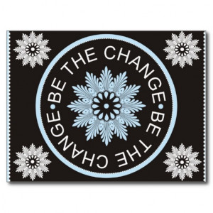 Three Word Quotes ~Be The Change~ Postcards